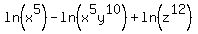 ln%28x%5E5%29-ln%28x%5E5y%5E10%29%2Bln%28z%5E12%29