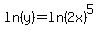ln%28y%29=ln%282x%29%5E5