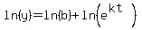ln%28y%29=ln%28b%29%2Bln%28e%5E%28kt%29%29
