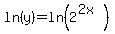 ln%28y%29+=ln%282%5E%282x%29%29