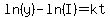 ln%28y%29-ln%28I%29=kt