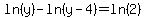 ln%28y%29-ln%28y-4%29=ln%282%29