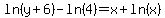 ln%28y%2B6%29-ln%284%29+=+x%2Bln%28x%29