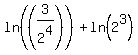 ln+%28%283%2F2%5E4%29%29+%2B+ln%282%5E3%29