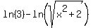 ln+%283%29-ln%28sqrt%28x%5E2%2B2%29%29