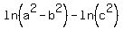 ln+%28a%5E2-b%5E2%29+-+ln+%28c%5E2%29