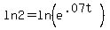 ln+2=+ln%28e%5E%28.07t%29%29