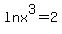 ln+x%5E3=2