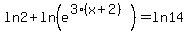 ln2%2Bln%28e%5E%283%28x%2B2%29%29%29=ln14