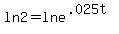 ln2+=+ln+e%5E%28.025t%29