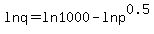 lnq+=+ln1000+-+lnp%5E0.5