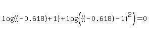 log%28%28%28-0.618%29%2B1%29%29%2Blog%28%28%28%28-0.618%29-1%29%5E2%29%29=0