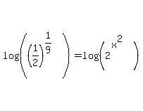 log%28%28%281%2F2%29%5E%281%2F9%29%29%29=log%28%282%5E%28x%5E2%29%29%29