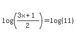 log%28%28%283x%2B1%29%2F2%29%29=log%28%2811%29%29