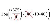 log%28%28%28625%2Fcross%284%29%29%2A%28cross%2840%2910%2A40%29%29%29