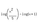 log%28%28%28x%5E2%29%2F5%29%29+-+log%28%28x%2B1%29%29