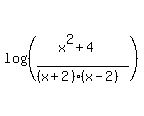 log%28%28%28x%5E2%2B4%29%2F%28%28x%2B2%29%28x-2%29%29%29%29