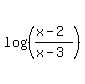 log%28%28%28x-2%29%2F%28x-3%29%29%29