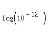 log%28%28+10%5E%28-12%29%29%29