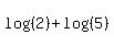 log%28%28+2%29%29+%2B+log%28%28+5%29%29