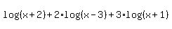 log%28%28+x%2B2%29%29+%2B+2%2Alog%28%28x-3%29%29+%2B+3%2Alog%28%28x%2B1%29%29