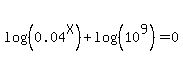log%28%280.04%5EX%29%29+%2B+log%28%2810%5E9%29%29+=+0