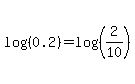 log%28%280.2%29%29+=+log%28%282%2F10%29%29