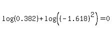 log%28%280.382%29%29%2Blog%28%28%28-1.618%29%5E2%29%29=0