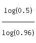log%28%280.5%29%29%2Flog%28%280.96%29%29