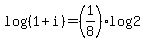 log%28%281%2Bi%29%29=%281%2F8%29log%282%29