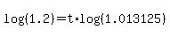 log%28%281.2%29%29+=+t%2Alog%28%281.013125%29%29