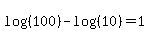 log%28%28100%29%29-log%28%2810%29%29=1