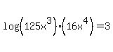 log%28%28125x%5E3%29%2816x%5E4%29%29+=+3