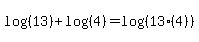 log%28%2813%29%29+%2B+log%28%284%29%29=log%28%2813%284%29%29%29