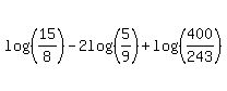log%28%2815%2F8%29%29-2log%28%285%2F9%29%29%2Blog%28%28400%2F243%29%29