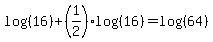 log%28%2816%29%29%2B%281%2F2%29log%28%2816%29%29=log%28%2864%29%29