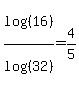 log%28%2816%29%29%2Flog%28%2832%29%29+=+4%2F5