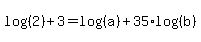 log%28%282%29%29%2B3=log%28%28a%29%29%2B35%2Alog%28%28b%29%29