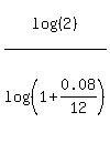 log%28%282%29%29%2Flog%28%281%2B0.08%2F12%29%29