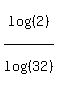 log%28%282%29%29%2Flog%28%2832%29%29