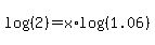 log%28%282%29%29=x%2Alog%28%281.06%29%29