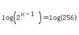 log%28%282%5E%28x-1%29%29%29+=+log%28%28256%29%29