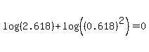 log%28%282.618%29%29%2Blog%28%28%280.618%29%5E2%29%29=0