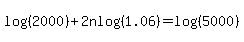 log%28%282000%29%29%2B2nlog%281.06%29=log%28%285000%29%29