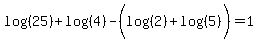 log%28%2825%29%29%2Blog%28%284%29%29-%28log%28%282%29%29%2Blog%28%285%29%29%29=1