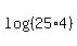 log%28%2825%2A4%29%29