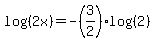 log%28%282x%29%29=-%283%2F2%29log%28%282%29%29