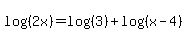log%28%282x%29%29+=+log%28%283%29%29%2Blog%28%28x-4%29%29