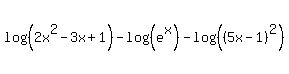 log%28%282x%5E2-3x%2B1%29%29+-+log%28%28e%5Ex%29%29+-+log%28%28%285x-1%29%5E2%29%29%29