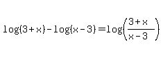 log%28%283%2Bx%29%29+-+log%28%28x-3%29%29+=+log%28%28%283%2Bx%29%2F%28x-3%29%29%29